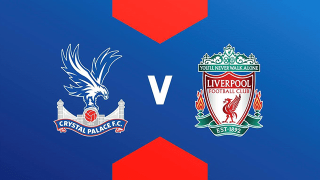 Soi kèo BóngVIP – Trận Crystal Palace vs Liverpool – 23/1/2022 – Giải Ngoại hạng Anh Soi keo iBet888 – Tran Crystal Palace vs Liverpool – 23/1/2022 – Giai Ngoai hang Anh