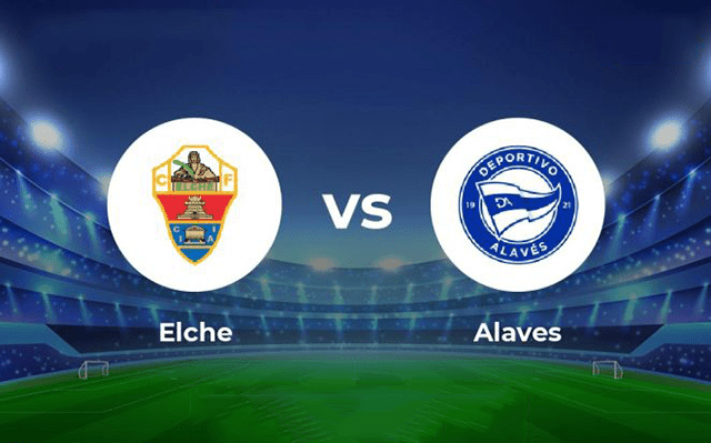 Soi kèo BóngVIP – Trận Elche vs Alaves – 5/2/2022 – Giải VĐQG Tây Ban Nha
