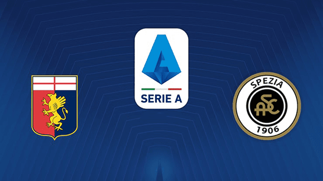 Soi kèo BóngVIP – Trận Genoa vs Spezia - 10/1/2022 – VĐQG Ý Soi keo iBet888 – Tran Genoa vs Spezia - 10/1/2022 – VDQG Y