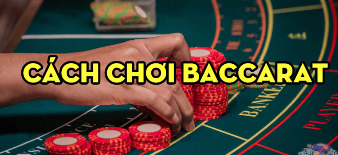 Cách chơi cược xâu khi chơi Baccarat mang lại hiệu quả cao