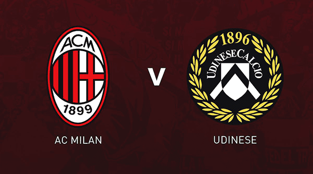 Soi kèo BóngVIP – Trận AC Milan vs Udinese – 26/2/2022 – VĐQG Ý Soi keo iBet888 – Tran AC Milan vs Udinese – 26/2/2022 – VDQG Y