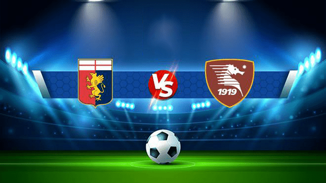 Soi kèo BóngVIP – Trận Genoa vs Salernitana – 13/2/2022 – VĐQG Ý Soi keo iBet888 – Tran Genoa vs Salernitana – 13/2/2022 – VDQG Y