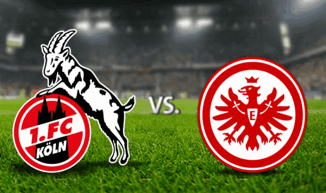 Soi kèo BóngVIP – Trận Koln vs Frankfurt – 20/2/2022 – Giải VĐQG Đức Soi keo iBet888 – Tran Koln vs Frankfurt – 20/2/2022 – Giai VDQG Duc