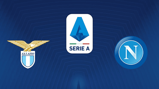 Soi kèo BóngVIP – Trận Lazio vs Napoli – 28/2/2022 – VĐQG Ý Soi keo iBet888 – Tran Lazio vs Napoli – 28/2/2022 – VDQG Y
