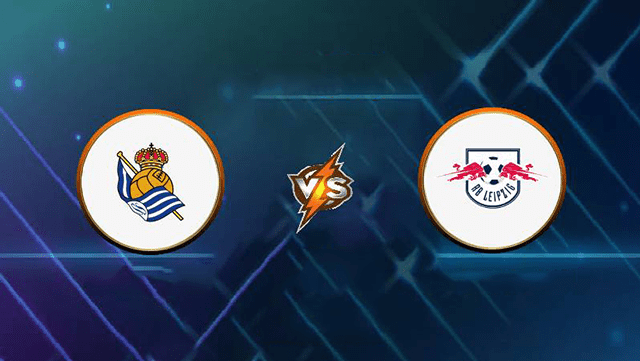Soi kèo BóngVIP – Trận Real Sociedad vs Leipzig – 25/2/2022 – Europa League