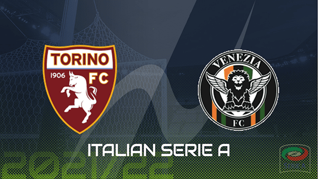 Soi kèo BóngVIP – Trận Torino vs Venezia – 13/2/2022 – VĐQG Ý Soi keo iBet888 – Tran Torino vs Venezia – 13/2/2022 – VDQG Y