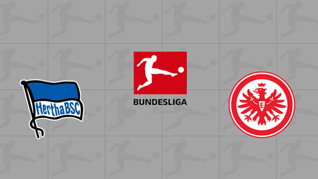 Soi kèo BóngVIP – Trận Hertha Berlin vs Frankfurt – 5/3/2022 – Giải VĐQG Đức