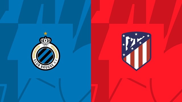 Soi kèo BóngVIP - Trận Club Brugge vs Atletico Madrid – 05/10/2022 – Champions League