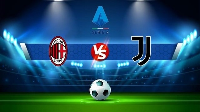 Soi kèo BóngVIP - Trận AC Milan vs Juventus – 08/10/2022 – VĐQG Ý soi keo 2bong88 - tran ac milan vs juventus – 08/10/2022 – vdqg y