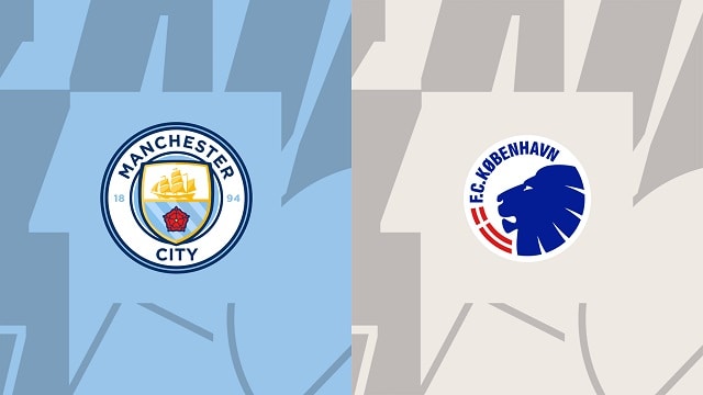 Soi kèo BóngVIP - Trận Man City vs FC Copenhagen – 06/10/2022 – Champions League