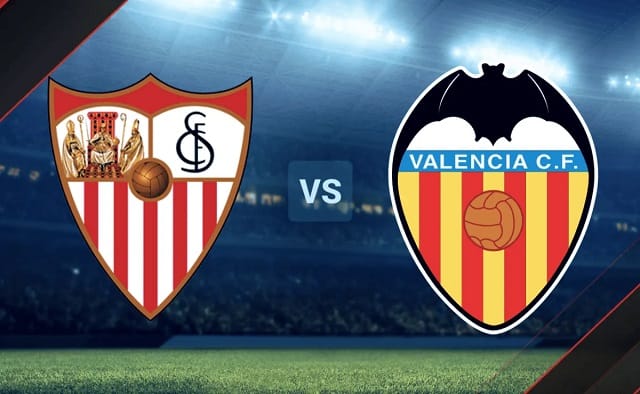 Soi kèo BóngVIP - Trận Sevilla vs Valencia – 19/10/2022 – Giải VĐQG Tây Ban Nha soi keo 2bong88 - tran sevilla vs valencia – 19/10/2022 – giai vdqg tay ban nha