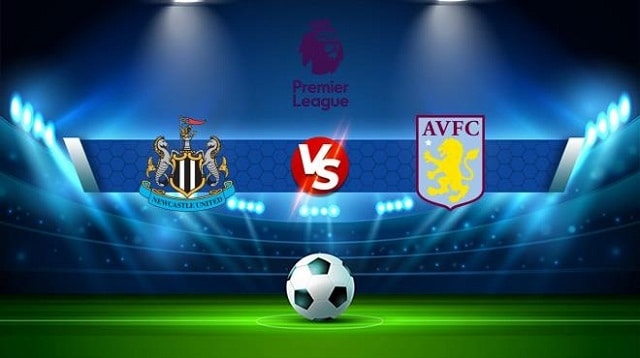 Soi kèo BóngVIP - Trận Newcastle vs Aston Villa – 29/10/2022 – Giải Ngoại Hạng Anh soi keo bongvip - tran newcastle vs aston villa – 29/10/2022 – giai ngoai hang anh