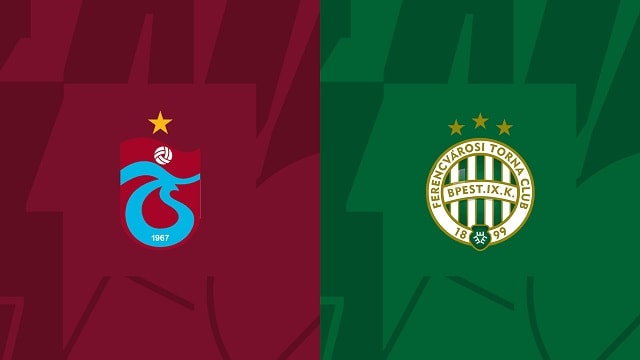 Soi kèo BóngVIP - Trận Trabzonspor vs Ferencvaros – 04/11/2022 – Europa League