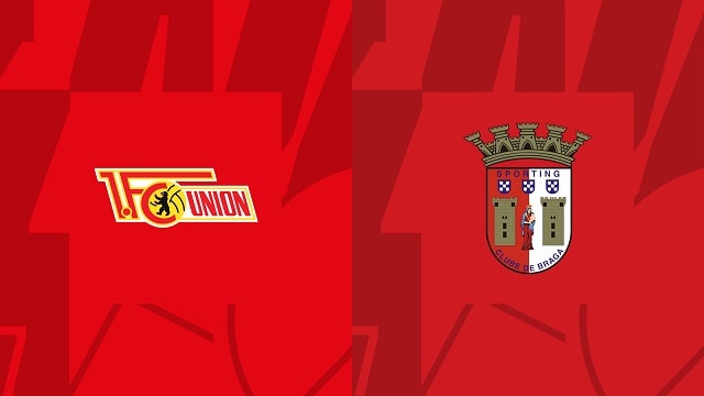 Soi kèo BóngVIP - Trận Union Berlin vs Braga – 27/10/2022 – Europa League