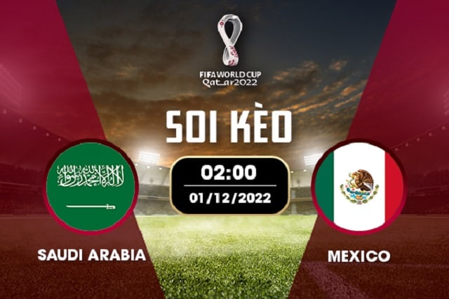 Soi kèo BóngVIP - Trận Ả Rập Saudi vs Mexico – 01/12/2022 – World Cup 2022