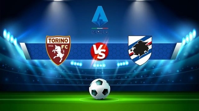 Soi kèo BóngVIP - Trận Torino vs Sampdoria – 10/11/2022 – VĐQG Ý soi keo bongvip - tran torino vs sampdoria – 10/11/2022 – vdqg y