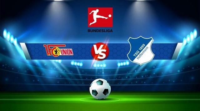 Soi kèo BóngVIP - Trận Union Berlin vs Hoffenheim – 21/01/2023 – Giải VĐQG Đức soi keo bongvip - tran union berlin vs hoffenheim – 21/01/2023 – giai vdqg duc
