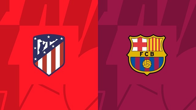 Soi kèo BóngVIP - Trận Atl. Madrid vs Barcelona – 09/01/2023 – Giải VĐQG Tây Ban Nha soi keo bongvip - tran atl. madrid vs barcelona – 09/01/2023 – giai vdqg tay ban nha
