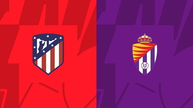 Soi kèo BóngVIP - Trận Atl. Madrid vs Valladolid – 22/01/2023 – Giải VĐQG Tây Ban Nha