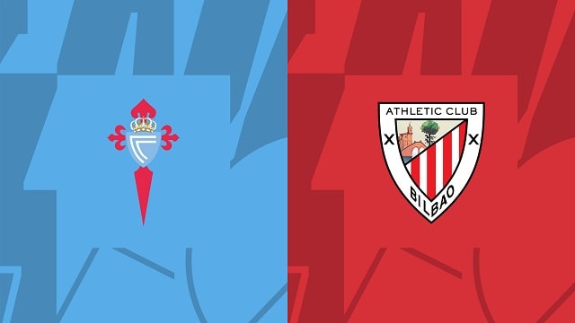 Soi kèo BóngVIP - Trận Celta Vigo vs Bilbao – 30/01/2023 – Giải VĐQG Tây Ban Nha