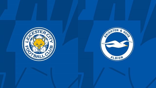Soi kèo BóngVIP - Trận Leicester vs Brighton – 21/01/2023 – Giải Ngoại Hạng Anh