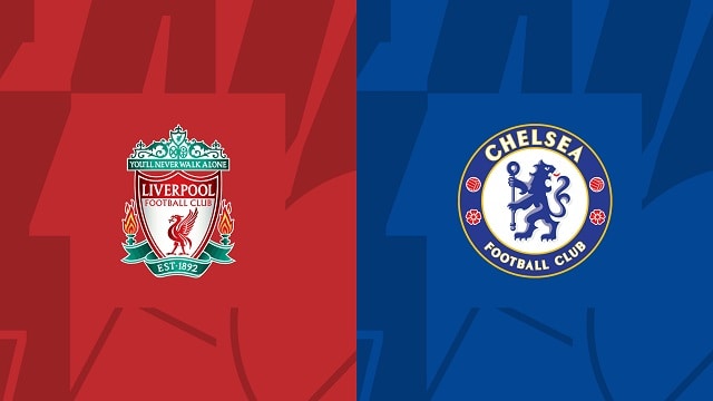 Soi kèo BóngVIP - Trận Liverpool vs Chelsea – 21/01/2023 – Giải Ngoại Hạng Anh