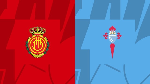 Soi kèo BóngVIP - Trận Mallorca vs Celta Vigo – 21/01/2023 – Giải VĐQG Tây Ban Nha