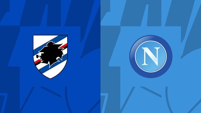 Soi kèo BóngVIP - Trận Sampdoria vs Napoli – 09/01/2023 – VĐQG Ý