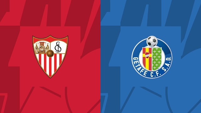 Soi kèo BóngVIP - Trận Sevilla vs Getafe – 09/01/2023 – Giải VĐQG Tây Ban Nha soi keo bongvip - tran sevilla vs getafe – 09/01/2023 – giai vdqg tay ban nha