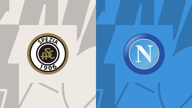 Soi kèo BóngVIP - Trận Spezia vs Napoli – 05/02/2023 – VĐQG Ý