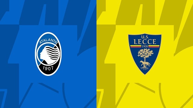 Soi kèo BóngVIP - Trận Atalanta vs Lecce – 19/02/2023 – VĐQG Ý