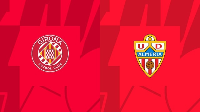Soi kèo BóngVIP - Trận Girona vs Almeria – 18/02/2023 – Giải VĐQG Tây Ban Nha soi keo bongvip - tran girona vs almeria – 18/02/2023 – giai vdqg tay ban nha