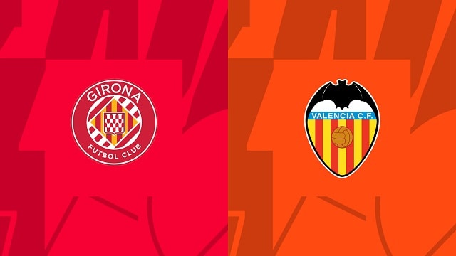 Soi kèo BóngVIP - Trận Girona vs Valencia – 05/02/2023 – Giải VĐQG Tây Ban Nha soi keo bongvip - tran girona vs valencia – 05/02/2023 – giai vdqg tay ban nha