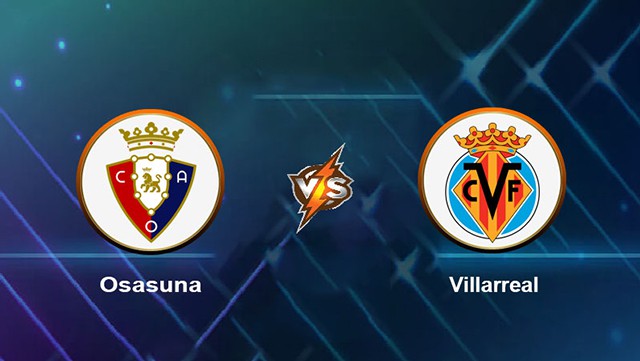 Soi kèo BóngVIP - Trận Osasuna vs Villarreal – 19/03/2023 – Giải VĐQG Tây Ban Nha