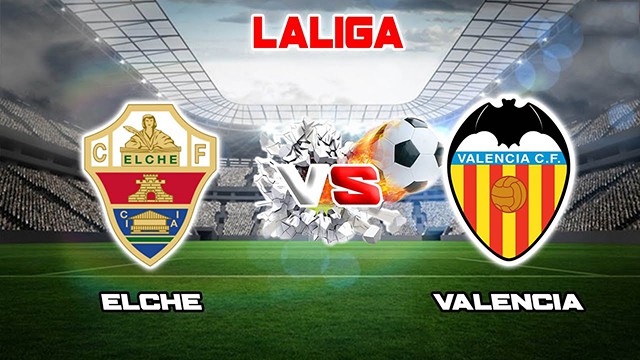 Soi kèo BóngVIP - Trận Elche vs Valencia – 23/04/2023 – Giải VĐQG Tây Ban Nha
