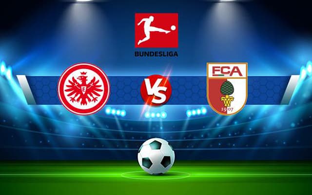 Soi kèo BóngVIP - Trận Frankfurt vs Augsburg – 29/04/2023 – Giải VĐQG Đức