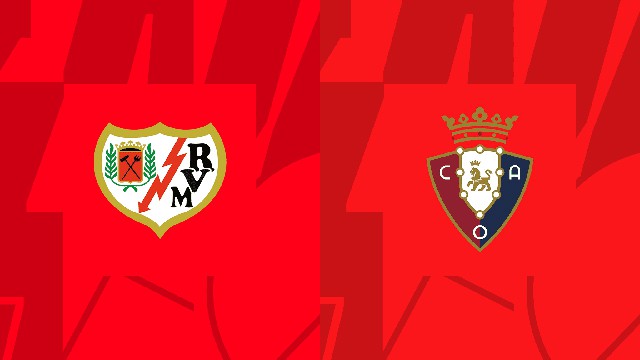 Soi kèo BóngVIP - Trận Rayo Vallecano vs Osasuna – 15/04/2023 – Giải VĐQG Tây Ban Nha