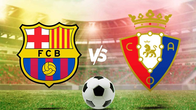 Soi kèo BóngVIP - Trận Barcelona vs Osasuna – 03/05/2023 – Giải VĐQG Tây Ban Nha