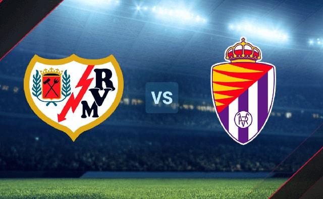 Soi kèo BóngVIP - Trận Rayo Vallecano vs Valladolid – 05/05/2023 – Giải VĐQG Tây Ban Nha